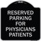 Signmission Reserved Parking for Physicians Patients Heavy-Gauge Aluminum Sign, 18" x 18", BS-1818-23081 A-DES-BS-1818-23081 - alternate 1